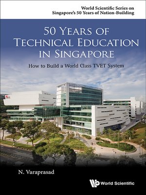 cover image of 50 Years of Technical Education In Singapore